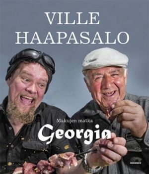 Makujen matka - Georgia - Haapasalo Ville - Röyhkä Kauko - Metso Juha | Bargain Books | Osta Antikvaarista - Kirjakauppa verkossa