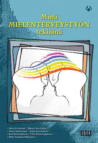 Minä mielenterveystyön tekijänä - Vuokila-Oikkonen Päivi et al. | Bargain Books | Osta Antikvaarista - Kirjakauppa verkossa