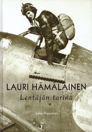 Lauri Hämäläinen - Lentäjän tarina - Piipponen Jukka | Bargain Books | Osta Antikvaarista - Kirjakauppa verkossa