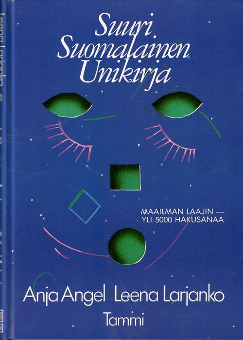 Suuri suomalainen unikirja - Angel A. Larjanko L. | Antikvaarinen  kirjakauppa T. Joutsen | Osta Antikvaarista - Kirjakauppa