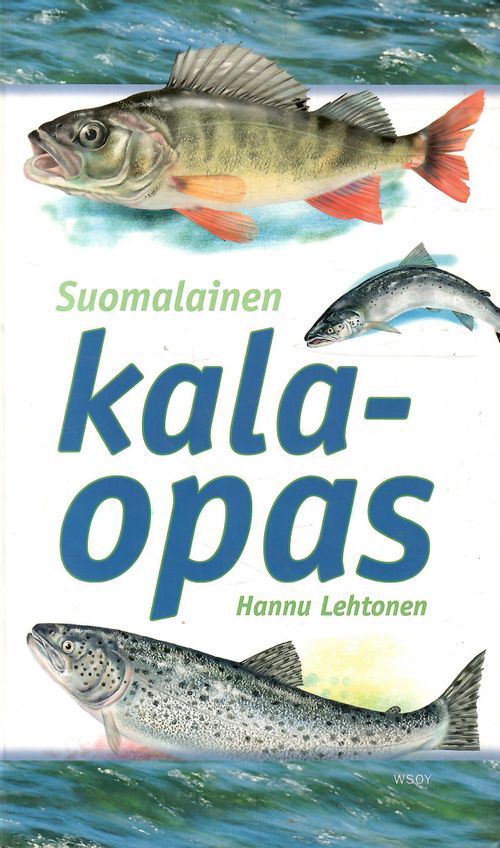 Suomalainen kalaopas - Lehtonen Hannu | Antikvaarinen kirjakauppa T.  Joutsen | Osta Antikvaarista - Kirjakauppa verkossa