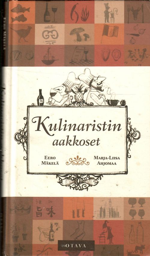 Kulinaristin aakkoset - Mäkelä Eero - Ahjomaa Marja-Liisa | Antikvaarinen  kirjakauppa T. Joutsen | Osta Antikvaarista - Kirjakauppa