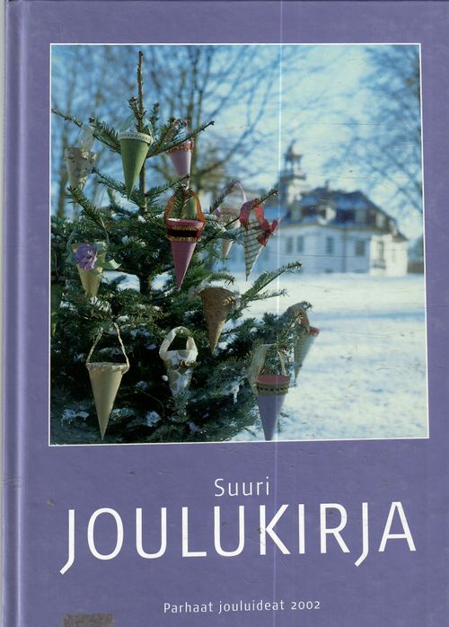 Suuri joulukirja. Parhaat jouluideat 2002 | Antikvaarinen kirjakauppa T.  Joutsen | Antikvaari - kirjakauppa verkossa