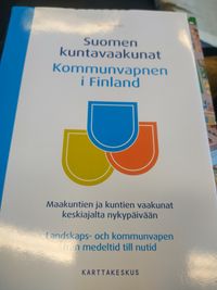 Suomen kuntavaakunat : Maakuntien ja kuntien vaakunat keskiajalta  nykypäivään = Kommunvapnen i Finland : Landskaps- och kommunvapen från  medeltid till nutid - Iltanen Jussi | Kolmas Kellari | Osta Antikvaarista -  Kirjakauppa verkossa