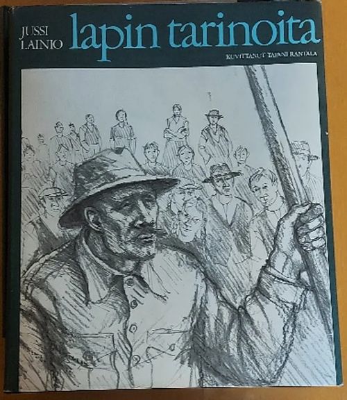 Lapin tarinoita - Lainio Jussi | Anomalia kustannus Oy | Antikvaari - kirjakauppa verkossa