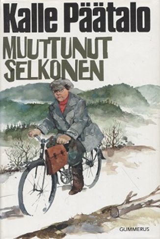 Muuttunut selkonen - Juuret Iijoen törmässä (signeerattu) - Päätalo Kalle | Kirjamari Oy | Osta Antikvaarista - Kirjakauppa verkossa