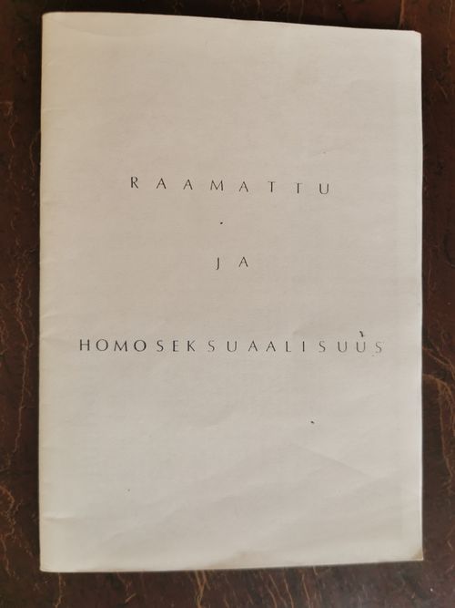 Raamattu ja homoseksuaalisuus | QB Quality Books | Osta Antikvaarista - Kirjakauppa verkossa