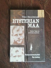 Hysterian maa - Timo Hännikäinen | Osta Antikvaarista - Kirjakauppa verkossa