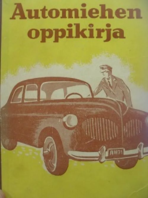 Automiehen oppikirja - Jussila - Santanen - Louhivuori | Antikvariaatti Aikakone | Osta Antikvaarista - Kirjakauppa verkossa