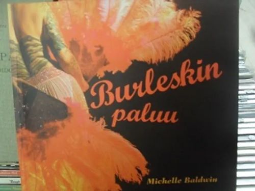 Burleskin paluu - Michelle Baldwin | Antikvariaatti Aikakone | Osta Antikvaarista - Kirjakauppa verkossa