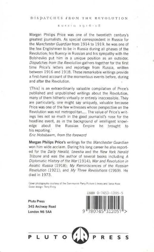 Dispatches from the Revolution. Russia 1916-18 - Price Morgan Philips | Finn-Scholar - Tietokirjoja | Osta Antikvaarista - Kirjakauppa verkossa