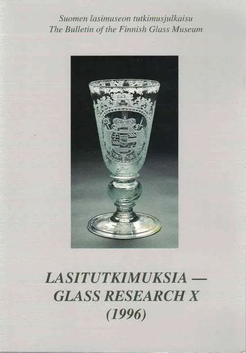 Pentti Wähäjärven lasikokoelma : Die Glassammlung von Pentti Wähäjärvi [Lasitutkimusia-Glass Research X] - Matiskainen Heikki | Finn-Scholar - Tietokirjoja | Osta Antikvaarista - Kirjakauppa verkossa