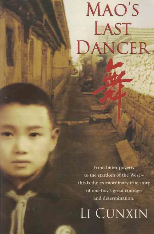 Mao´s Last Dancer - Li Cunxin | Finn-Scholar - Tietokirjoja | Osta Antikvaarista - Kirjakauppa verkossa