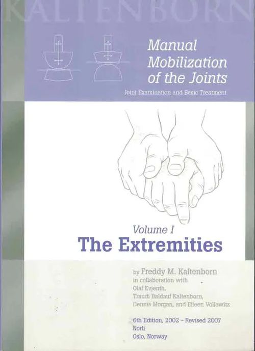 Manual Mobilization of the Joints, volume 1: The Extremities, 6ED - Kaltenborn Freddy M. | Finn-Scholar - Tietokirjoja | Osta Antikvaarista - Kirjakauppa verkossa