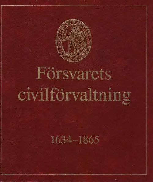 Försvarets civilförvaltning 1 - 2 (1634-1994) | Finn-Scholar - Tietokirjoja | Osta Antikvaarista - Kirjakauppa verkossa