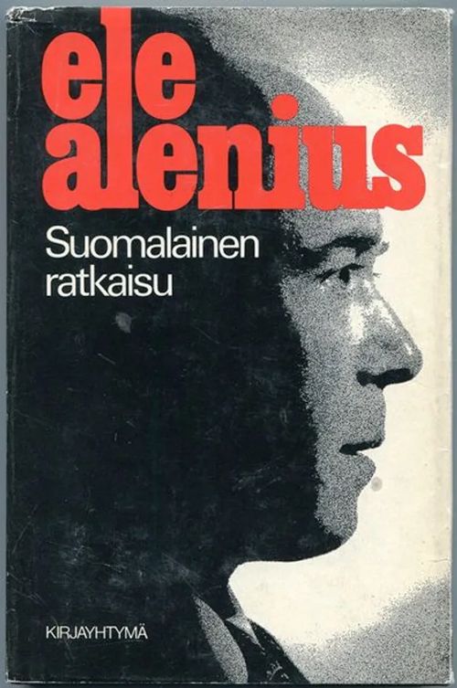 Suomalainen ratkaisu - Alenius Ele | Antikvariaatti Kersa | Osta Antikvaarista - Kirjakauppa verkossa