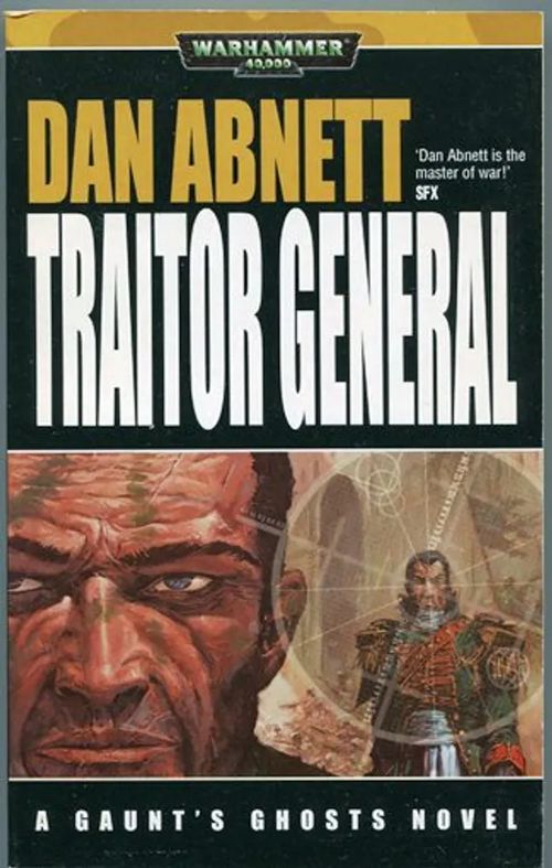 Traitor General. Gaunt's Ghosts - Abnett Dan | Antikvariaatti Kersa | Osta Antikvaarista - Kirjakauppa verkossa
