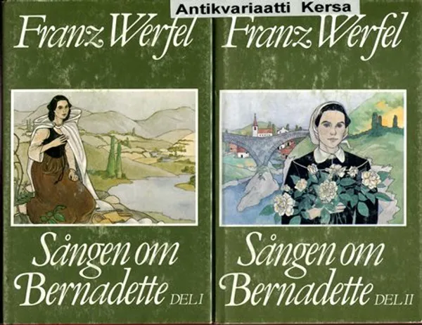 Sången om Bernadette 1 - 2 - Werfel Franz | Antikvariaatti Kersa | Osta Antikvaarista - Kirjakauppa verkossa