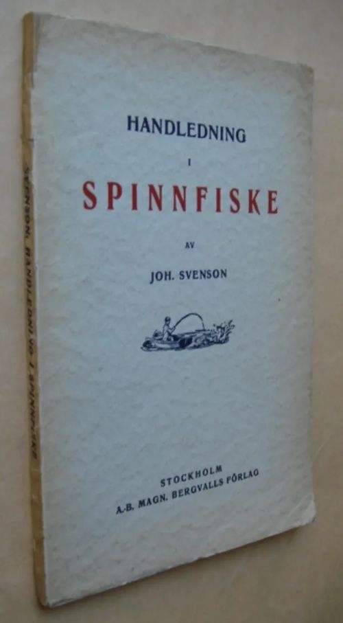 Handledning i spinnfiske - Svenson Joh. | Bukinisti | Osta Antikvaarista - Kirjakauppa verkossa