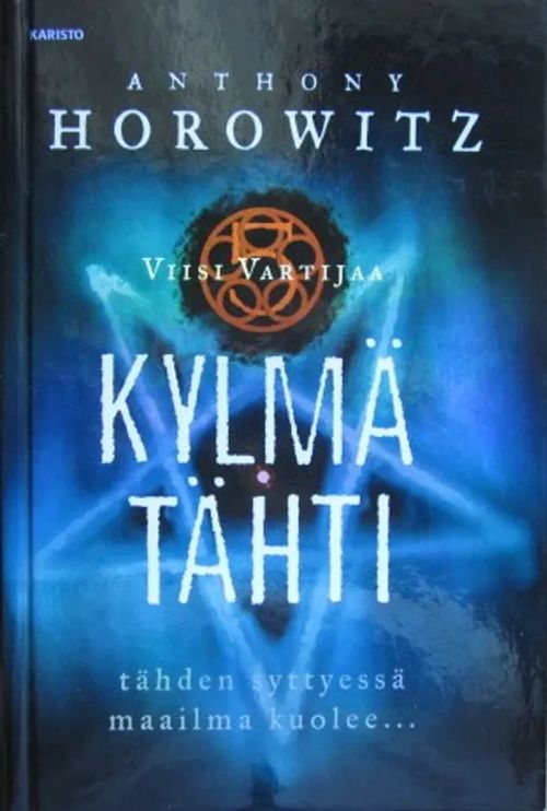 Kylmä tähti Viisi vartijaa - Horowitz Anthony | Vesan Kirja | Osta Antikvaarista - Kirjakauppa verkossa