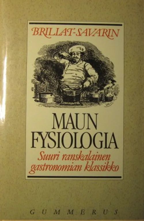 Maun fysiologia - Brillat-Savarin | Vesan Kirja | Osta Antikvaarista - Kirjakauppa verkossa