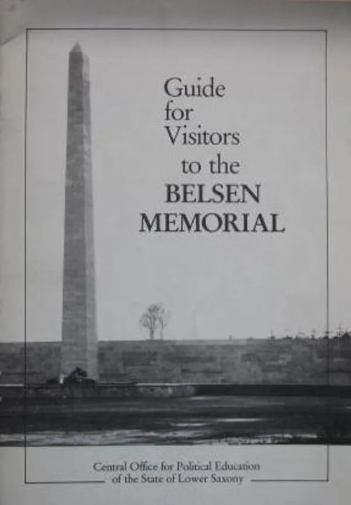 Guide for Visitors to the Belsen Memorial | Vesan Kirja | Osta Antikvaarista - Kirjakauppa verkossa