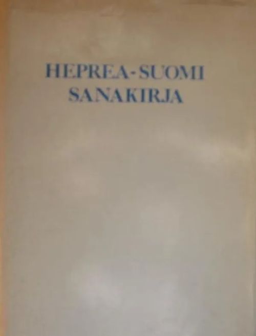 Heprea-Suomi sanakirja | Vesan Kirja | Osta Antikvaarista - Kirjakauppa  verkossa