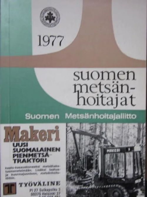 Suomen metsänhoitajat 1977 | Vesan Kirja | Osta Antikvaarista - Kirjakauppa verkossa