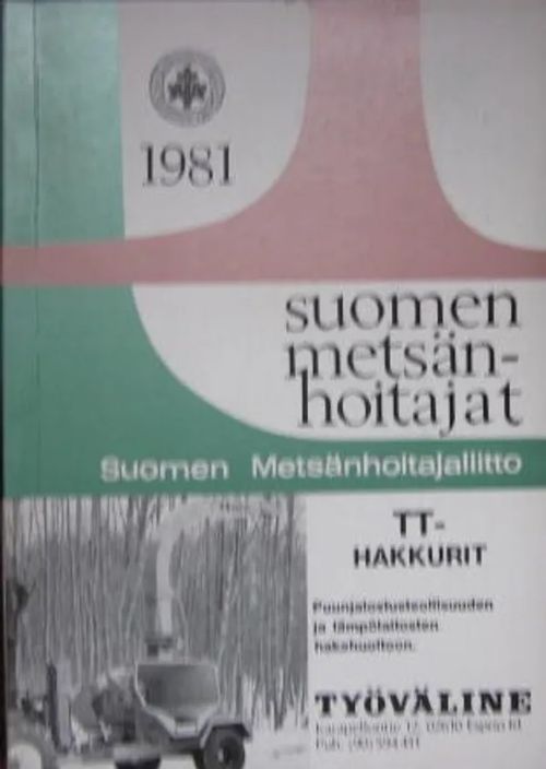 Suomen metsänhoitajat 1981 | Vesan Kirja | Osta Antikvaarista - Kirjakauppa verkossa