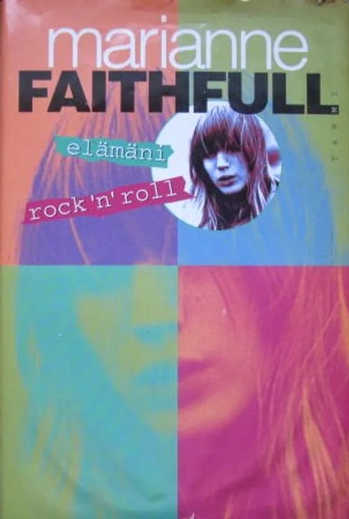 Elämäni rock´n´roll - Faithfull Marianne | Vesan Kirja | Osta Antikvaarista - Kirjakauppa verkossa