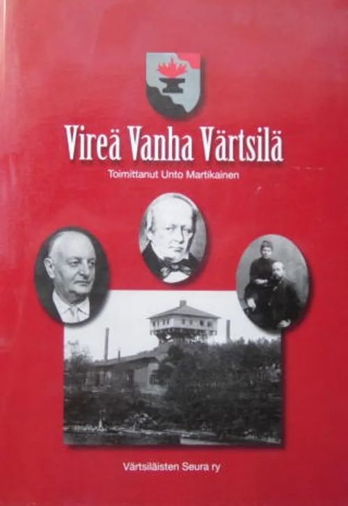 Vireä vanha Värtsilä - Martikainen Unto | Vesan Kirja | Osta Antikvaarista - Kirjakauppa verkossa