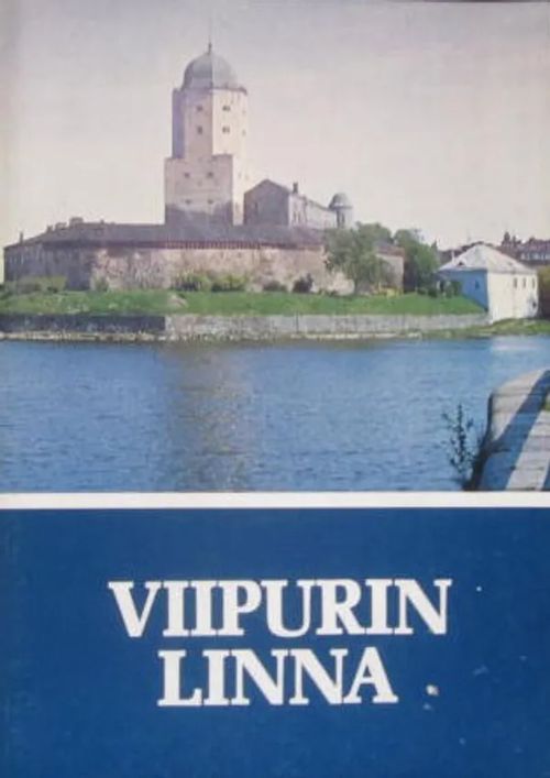 Viipurin linna | Vesan Kirja | Osta Antikvaarista - Kirjakauppa verkossa