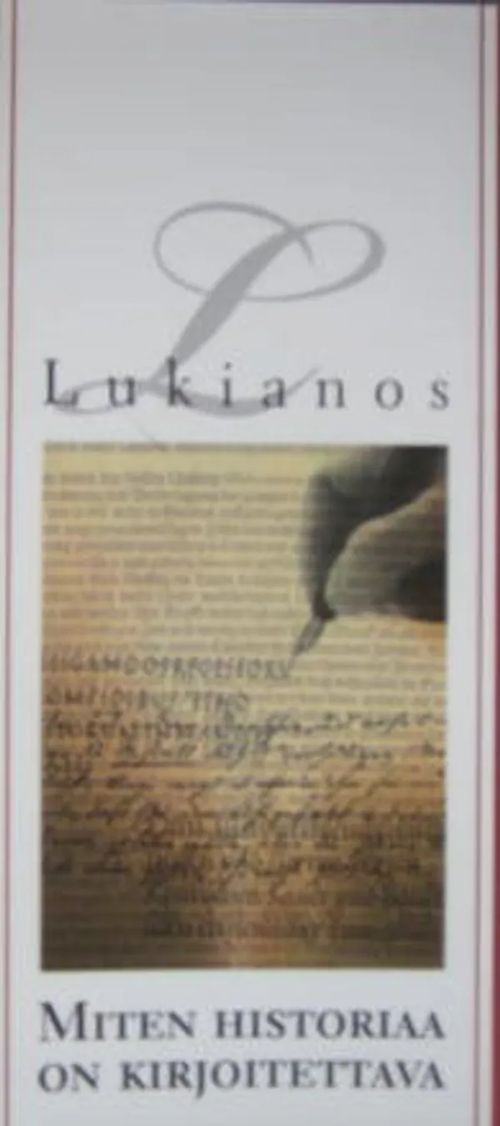 Miten historiaa on kirjoitettava - Lukianos | Vesan Kirja | Osta Antikvaarista - Kirjakauppa verkossa
