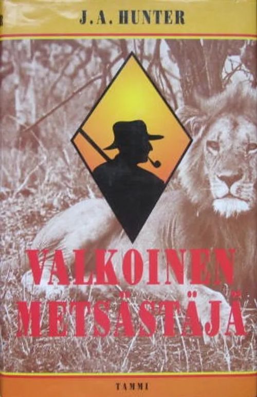 Valkoinen metsästäjä - Hunter J.A. | Vesan Kirja | Osta Antikvaarista - Kirjakauppa verkossa