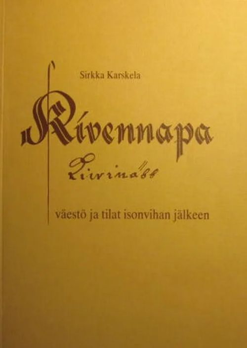 Kivennapa väestö ja tilat isonvihan jälkeen - Karskela Sirkka | Vesan Kirja | Osta Antikvaarista - Kirjakauppa verkossa