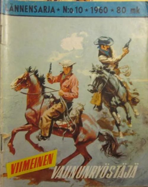 Lännensarja No:10/1960 Viimeinen vaununryöstäjä | Vesan Kirja | Osta Antikvaarista - Kirjakauppa verkossa