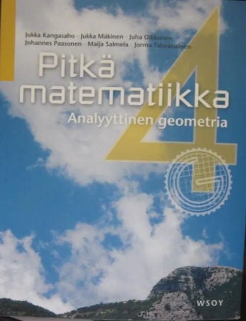 Pitkä matematiikka 4 Analyyttinen geometria - Kangasaho - Mäkinen ym. | Vesan Kirja | Osta Antikvaarista - Kirjakauppa verkossa