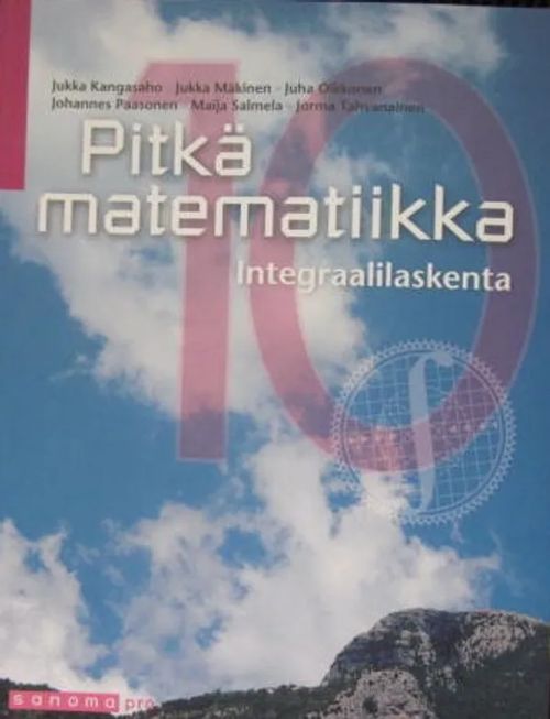 Pitkä matematiikka 10 Integraalilaskenta - Kangasaho - Mäkinen ym. | Vesan Kirja | Osta Antikvaarista - Kirjakauppa verkossa