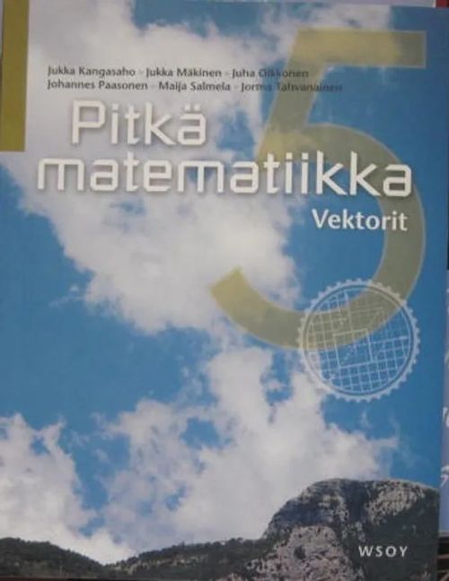 Pitkä matematiikka 5 Vektorit - Kangasaho - Mäkinen ym. | Vesan Kirja | Osta Antikvaarista - Kirjakauppa verkossa