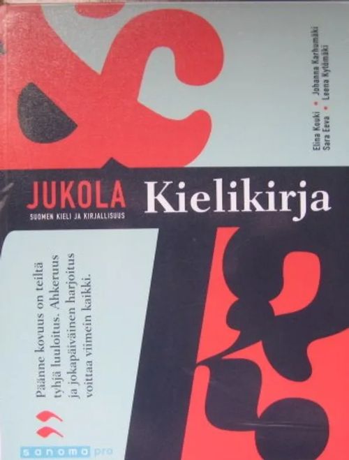 Jukola Lukion suomen kieli ja kirjallisuus Kielikirja -  Kouki-Eeva-karhumäki-Kytömäki | Vesan Kirja | Osta