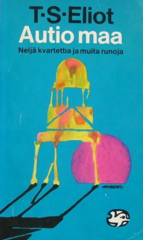 Autio maa Neljä kvartettia ja muita runoja - Eliot T.S. | Vesan Kirja | Osta Antikvaarista - Kirjakauppa verkossa