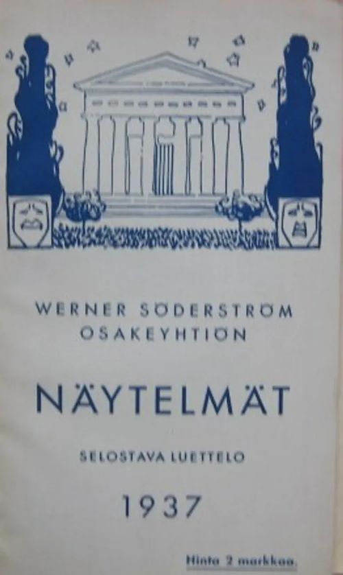 Werner Söderström osakeyhtiön näytelmät Selostava luettelo 1937 | Vesan Kirja | Osta Antikvaarista - Kirjakauppa verkossa