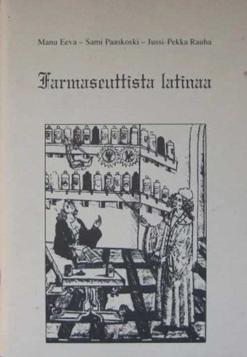 Farmaseuttista latinaa - Eeva - Paaskoski - Rauha | Vesan Kirja | Osta Antikvaarista - Kirjakauppa verkossa