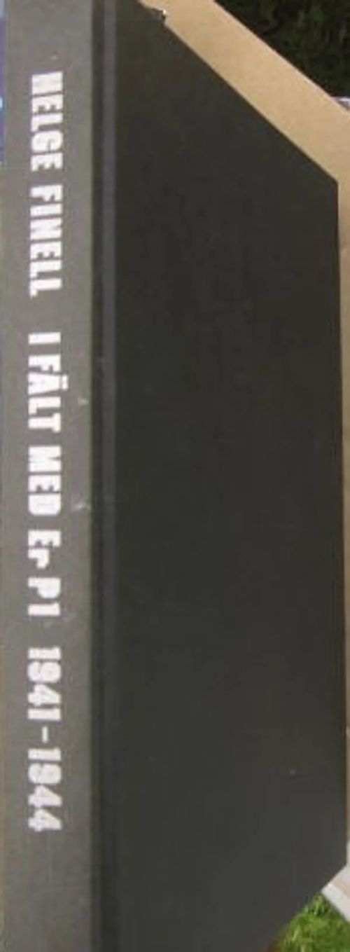 I fält med Er P 1 1941-1944 - Finell Helge | Vesan Kirja | Osta Antikvaarista - Kirjakauppa verkossa