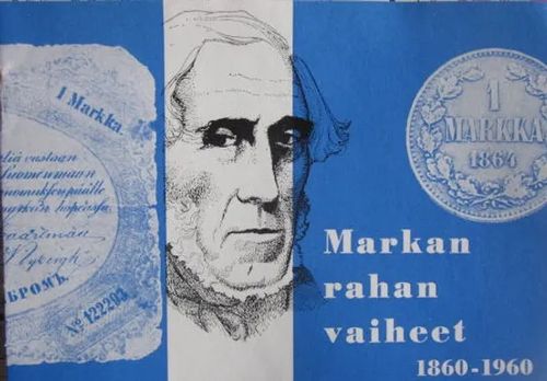 Markan rahan vaiheet 1860-1960 | Vesan Kirja | Osta Antikvaarista - Kirjakauppa verkossa