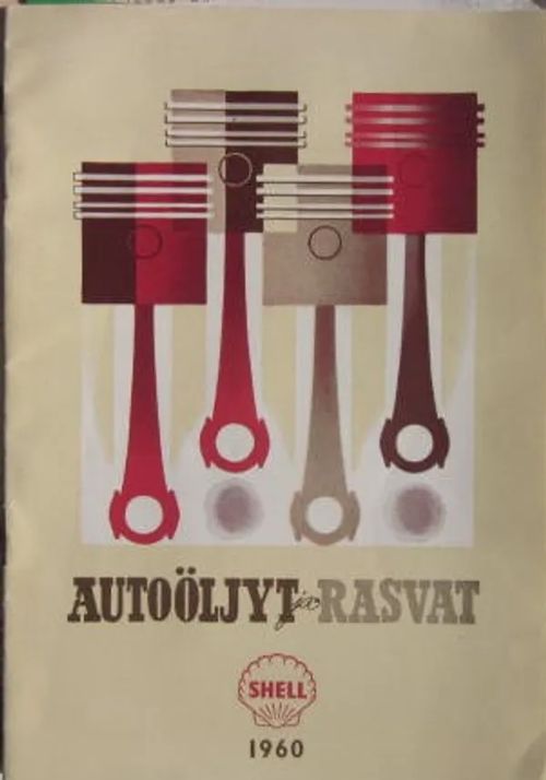 Autoöljyt ja rasvat Shell 1960 | Vesan Kirja | Osta Antikvaarista - Kirjakauppa verkossa