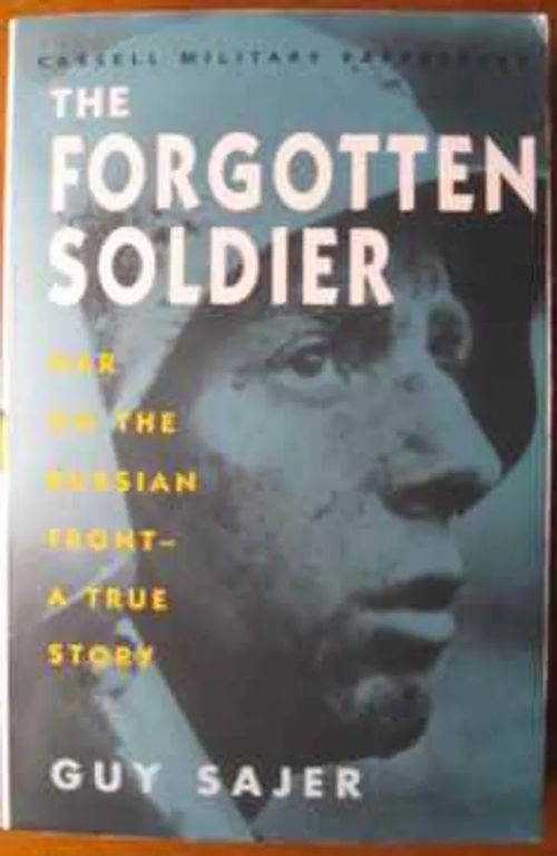 The Forgotten Soldier. War on the Russian Front - a True Story - Sajer Guy | Kustannus Apis | Osta Antikvaarista - Kirjakauppa verkossa