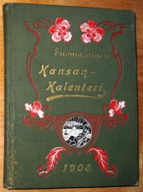 Suomalainen Kansan-Kalenteri 1908 - Räikkönen P. toimittanut | Kustannus Apis | Osta Antikvaarista - Kirjakauppa verkossa