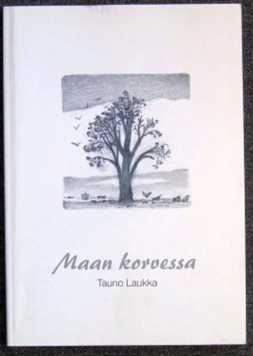 Maan korvessa - Laukka Tauno | Kustannus Apis | Osta Antikvaarista - Kirjakauppa verkossa