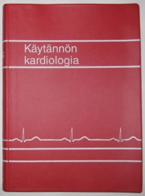 Käytännön kardiologia - Harjula Ari päätoim. | Kustannus Apis | Osta Antikvaarista - Kirjakauppa verkossa